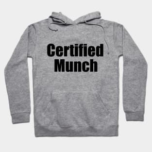 Certified Munch Ice Spice Inspired Quote Hoodie